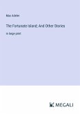 The Fortunate Island; And Other Stories