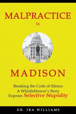 Malpractice in Madison - Williams, Ira