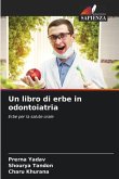 Un libro di erbe in odontoiatria