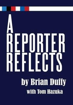 A Reporter Reflects - Duffy, Brian