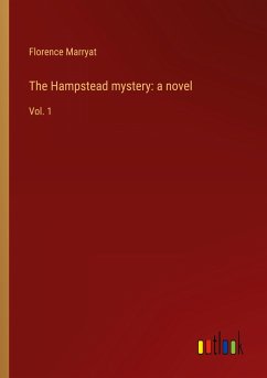 The Hampstead mystery: a novel - Marryat, Florence