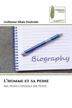 L¿homme et sa peine - Mbala Dindembi, Guillaume