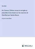 De l'Amour; Édition revue et corrigée et précédée d'une étude sur les oeuvres de Stendhal par Sainte-Beuve