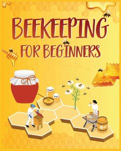 Beekeeping for Beginners - Lohby, Gerard; Hale, Floyd; Hudson, Louis