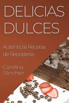Delicias Dulces - Sánchez, Carolina
