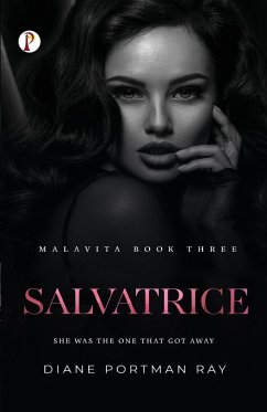 Salvatrice (MALAVITA Book 3) - Ray, Diane Portman