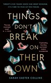 Things Don't Break On Their Own (eBook, ePUB)