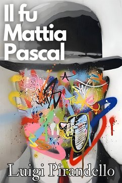 Il fu Mattia Pascal - Luigi Pirandello (eBook, ePUB) - Luigi, Pirandello