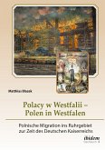 Polacy w Westfalii – Polen in Westfalen (eBook, PDF)