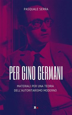 Per Gino Germani (eBook, ePUB) - Serra, Pasquale