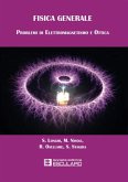 Fisica Generale Problemi di Elettromagnetismo e Ottica (eBook, ePUB)