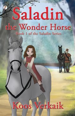 Saladin the Wonder Horse Book 1 - Verkaik, Koos