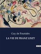 LA VIE DE FRANZ LISZT - Bild 1