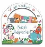 Neseli Hayvanlar Yol Arkadasim Ciltli