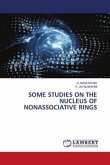 SOME STUDIES ON THE NUCLEUS OF NONASSOCIATIVE RINGS
