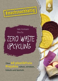 Zero Waste Upcycling (eBook, PDF) - Hermann, Inés; Su, Shia