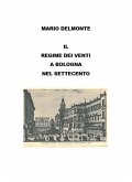Il regime dei venti nel settecento a Bologna (eBook, ePUB)