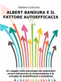 Albert Bandura e il fattore autoefficacia (eBook, ePUB)
