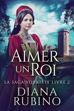 Aimer un roi (eBook, ePUB) - Rubino, Diana