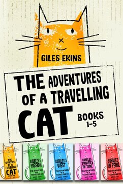 The Adventures Of A Travelling Cat - Books 1-5 (eBook, ePUB) - Ekins, Giles