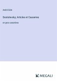 Dostoïevsky; Articles et Causeries