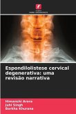 Espondilolistese cervical degenerativa: uma revisão narrativa