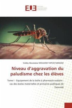 Niveau d¿aggravation du paludisme chez les élèves - MOULIOM TAPCHE NJINDAM, Siddiq Aboubakar