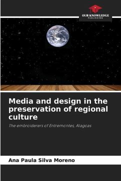 Media and design in the preservation of regional culture - Moreno, Ana Paula Silva