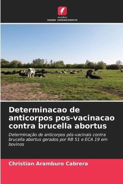 Determinacao de anticorpos pos-vacinacao contra brucella abortus - Aramburo cabrera, Christian