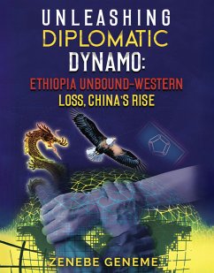 Unleashing Diplomatic Dynamo (eBook, ePUB) - Geneme, Zenebe