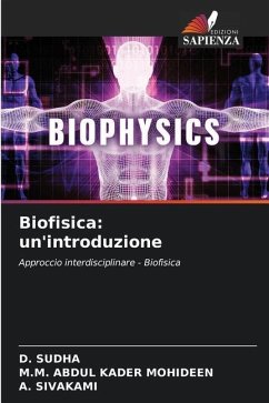 Biofisica: un'introduzione - SUDHA, D.;ABDUL KADER MOHIDEEN, M.M.;SIVAKAMI, A.