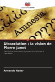 Dissociation : la vision de Pierre Janet