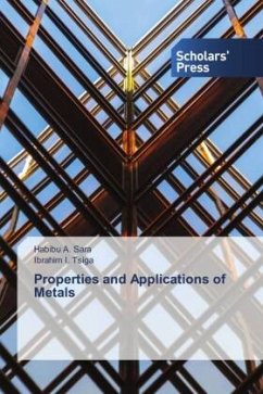 Properties and Applications of Metals - Sara, Habibu A.;Tsiga, Ibrahim I.