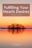 Fulfilling Your Hearts Desires