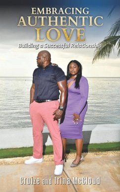 Cover Embracing Authentic Love: Building a Successful Relationship (eBook, ePUB)