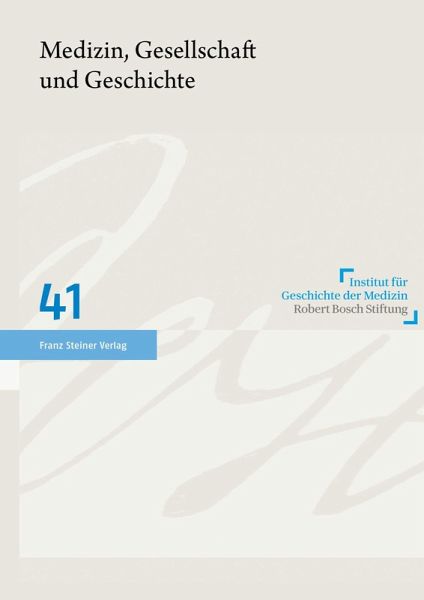 Medizin, Gesellschaft und Geschichte 41 (2023) (eBook, PDF)