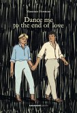 Dance me to the end of love (eBook, ePUB)