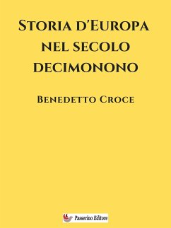 Storia d’Europa nel secolo decimonono (eBook, ePUB) - Croce, Benedetto