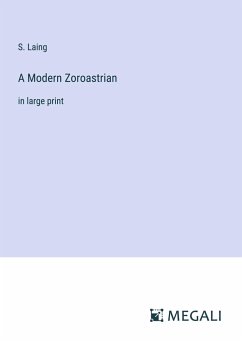 A Modern Zoroastrian - Laing, S.