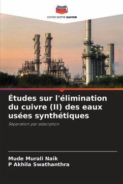 Études sur l'élimination du cuivre (II) des eaux usées synthétiques - Murali Naik, Mude;Akhila Swathanthra, P