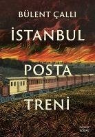 Istanbul Posta Treni - Calli, Bülent