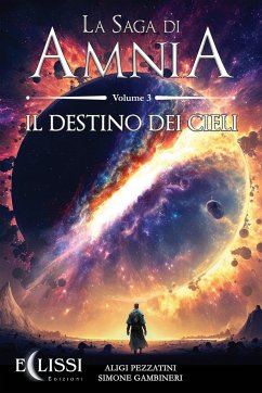 La Saga di Amnia - Vol.3 - Pezzatini, Aligi; Gambineri, Simone