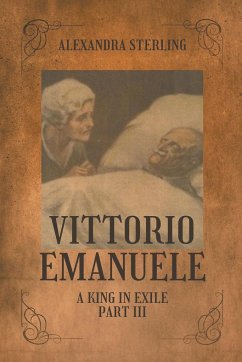 Vittorio Emanuele a King in Exile, Part III - Sterling, Alexandra