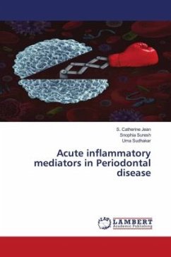 Acute inflammatory mediators in Periodontal disease - Jean, S. Catherine;Suresh, Snophia;Sudhakar, Uma