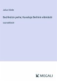 Buchholzin perhe; Kuvailuja Berliinin elämästä