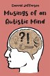 Musings of an Autistic Mind - Bild 1