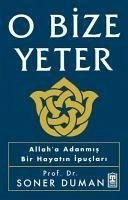 O Bize Yeter - Duman, Soner