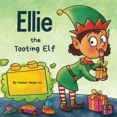 Ellie the Tooting Elf - Heals Us, Humor