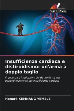 Insufficienza cardiaca e distiroidismo: un'arma a doppio taglio - KEMNANG YEMELE, Honoré