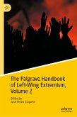 The Palgrave Handbook of Left-Wing Extremism, Volume 2 (eBook, PDF)